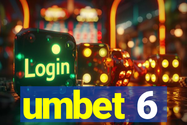 umbet 6